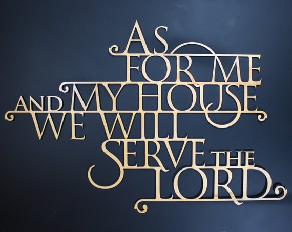 As For Me and My House - Wooden 3D Wallhanging - Joshua 24:15 - Bible Verse Wallhangings