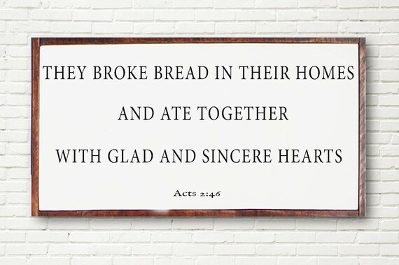 They broke bread wooden sign