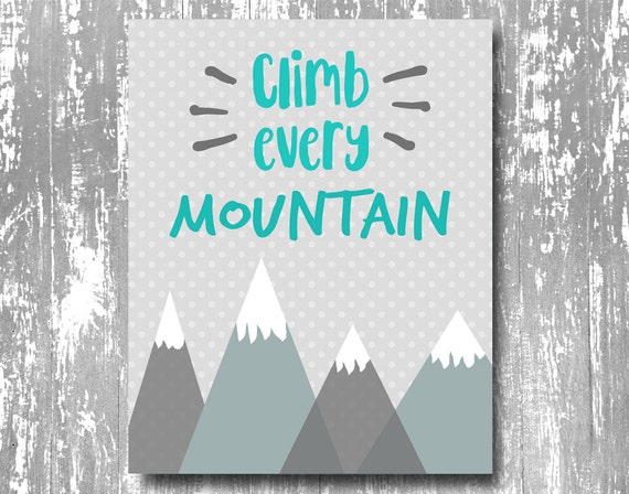climb every mountain printable climb every mountain nursery
