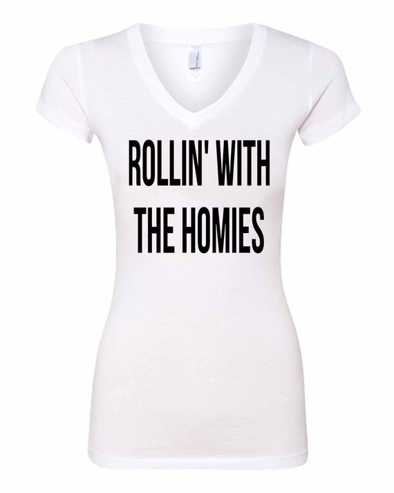 rollin with the homies shirt