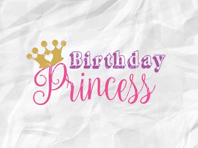 Free Free 251 Princess Birthday Shirt Svg SVG PNG EPS DXF File