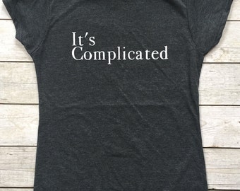 it's complicated t shirt