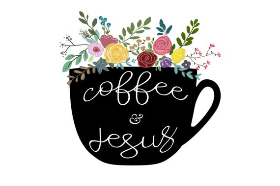 Coffee & Jesus Digital Download Print by MountainViewsArtShop