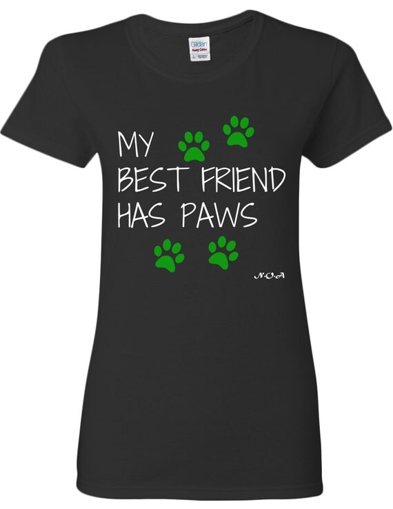 my best friend has paws shirt