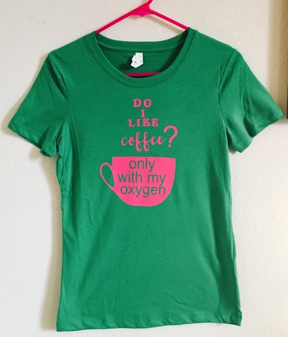 Gilmore Girls Shirt I love coffee only with my oxygen