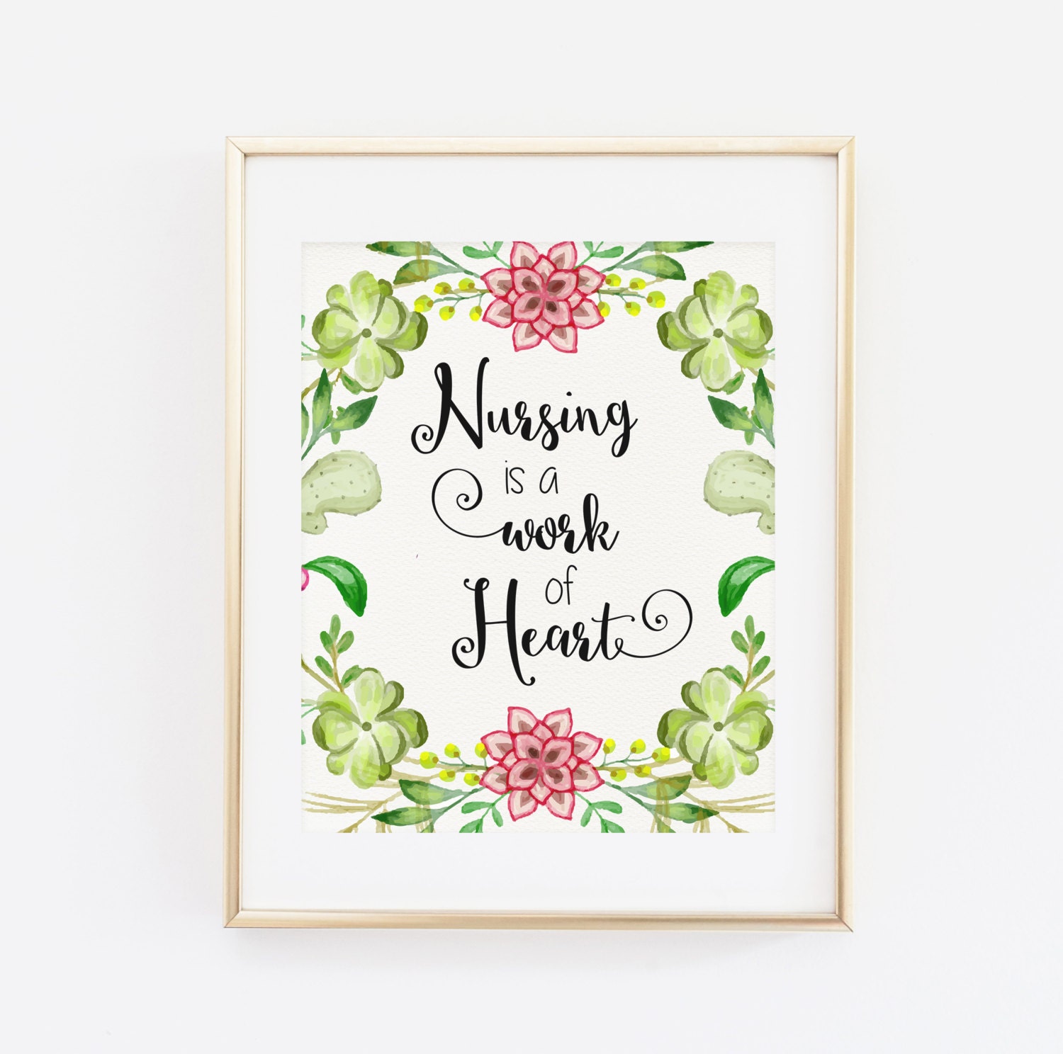 Nursing is a Work of Heart Printable Wall Art Nurse