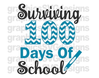 Surviving 100 Days Of School SVG File For Cricut and Cameo DXF for Silhouette Studio Cutting File Back to School svg, Teacher svg