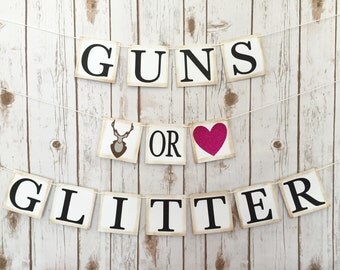 GUNS OR GLITTER Gender Reveal Banner, gender reveal sign, baby shower decorations, gender reveal decor, guns or glitter, baby shower decor