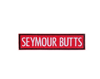 SEYMOUR BUTTS | Iron On Patch
