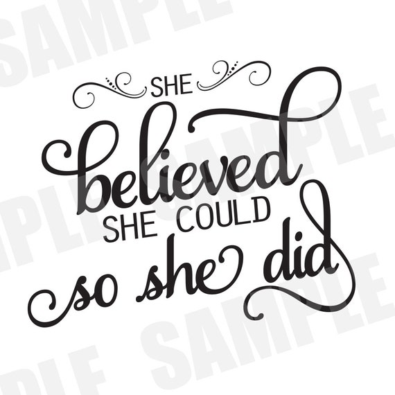 SVG DXF Commercial/Personal She Believed She Could So She Did