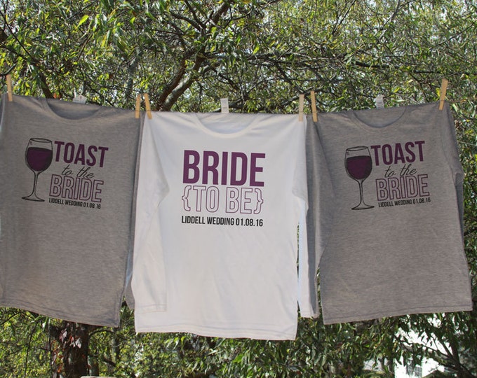 Toast To The Bride - Bachelorette Party LONG SLEEVE Shirts - Personalized name and date - TW