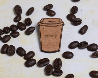 Skinny COFFEE Cup pin badge/ brooch ~ for coffee addicts, snobs, coffee gift, coffee jewellery, coffee jewelry, quote