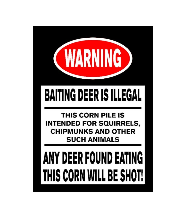 Warning Baiting Deer Is Illegal This Corn Pile by iCandyProducts