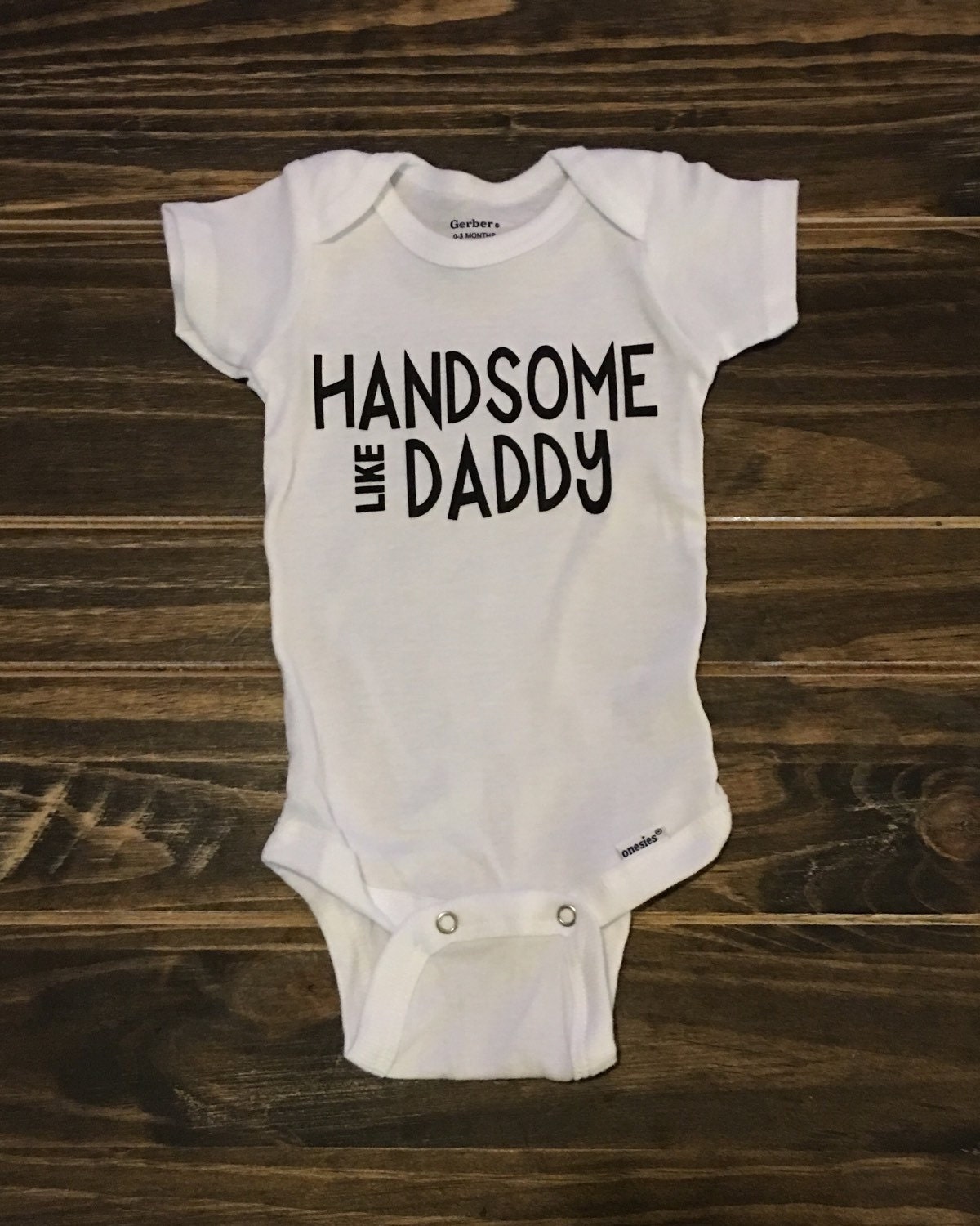 Free Free Handsome Like Daddy Svg 875 SVG PNG EPS DXF File