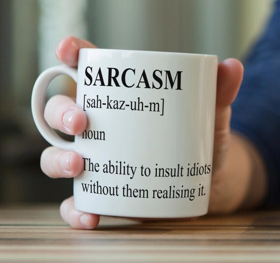 Sarcasm Definition Insult Gift Funny Parody Ceramic Mug by Gwenys