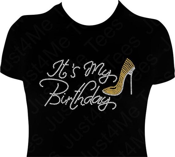 Birthday Girl Its My Birthday T Shirt Shirt Bling By Just4metees 