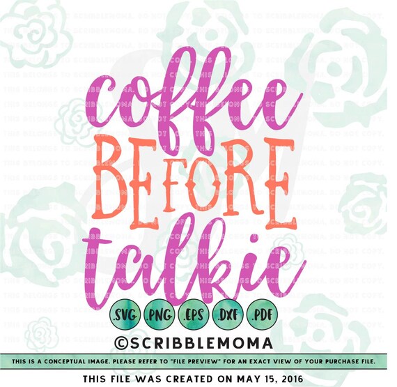 Download Coffee Before Talkie svg eps dxf png download for by ScribbleMoma