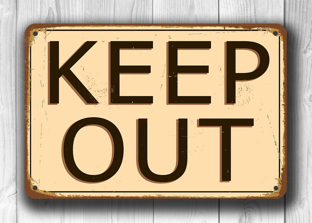 keep out