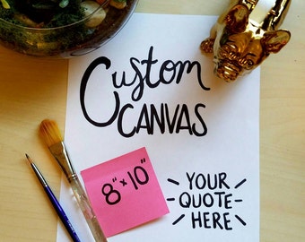 custom quote canvas dorm decor home decor quotes on canvas canvas quote art nursery bedroom wedding - Dorm Decor custom quote canvas dorm decor home decor quotes on canvas canvas quote art nursery bedroom wedding - Dorm Decor