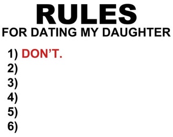 rules for dating my daughter sign
