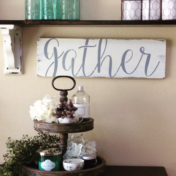 READY TO SHIP,Gather Sign,Gather Wood Sign,Home Decor,Wall Art,Farmhouse Decor