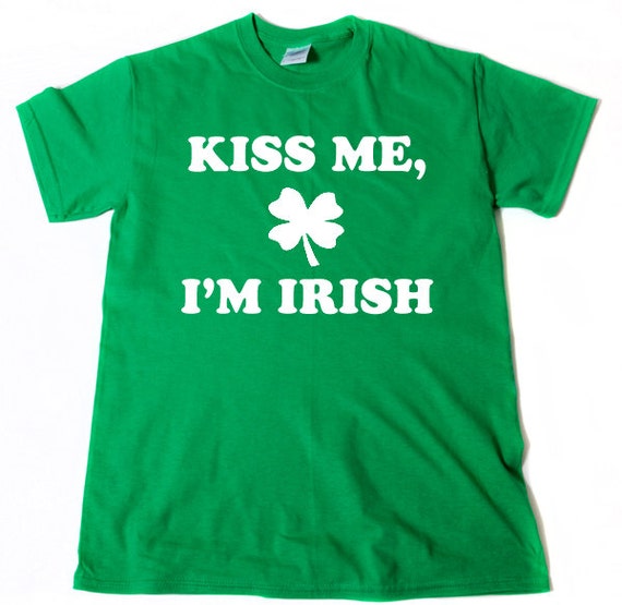 Kiss Me Im Irish T Shirt Funny St Patricks Day 