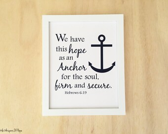 Hope Wall Quote We have this hope as an anchor for the soul
