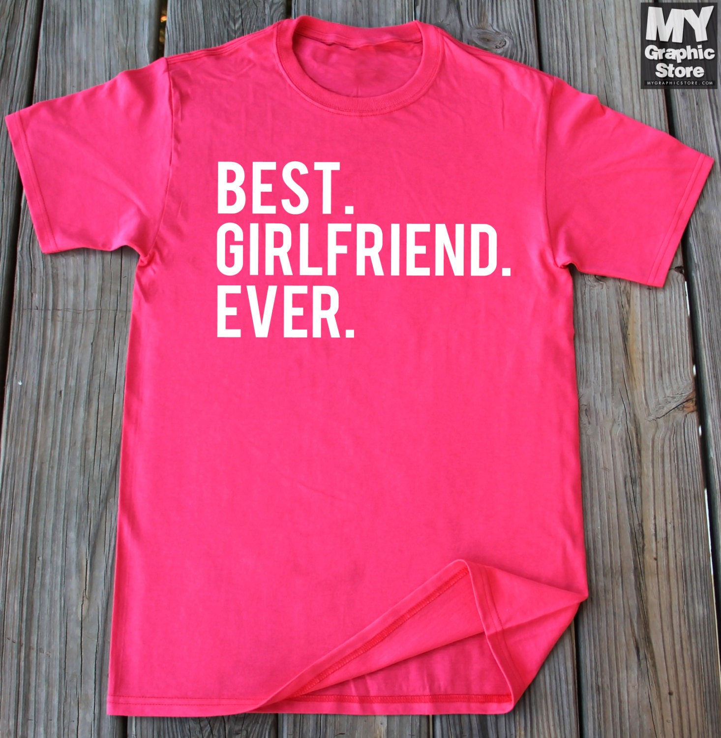 best girlfriend ever shirt