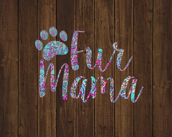 Fur Mama Decal - Dog Mom Decal - Adopt Decal - Pet Decal - Dog Decal - Fur Mom Decal - Preppy Decal - Paw Print Decal - Dog Mom Decal
