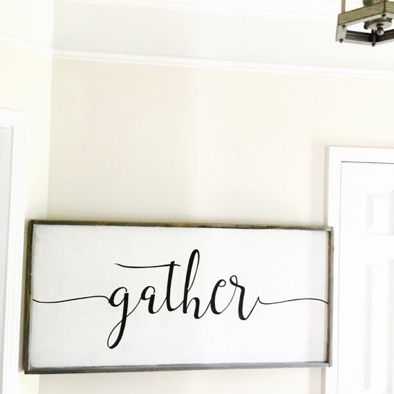 Gather Sign For Kitchen Wood Gather Sign by HouseofBrokenWilds