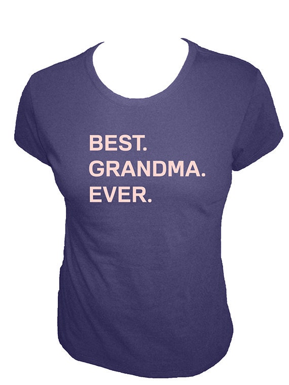 Best Grandma Ever Womens Tshirt Grandma Womens Shirt Gift