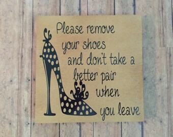 please remove your shoes , welcome sign, welcome please remove your shoes sign, shoe sign, shoe lover sign, foyer sign