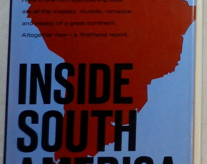 Inside South America Hardcover – First Edition, by John Gunther 1967 1A