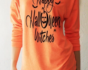 Happy Halloween Witches. Halloween Shirts. Witchy Sweatshirt. Halloween Sweatshirt. Halloween T-Shirt. Halloween Costume. Halloween.