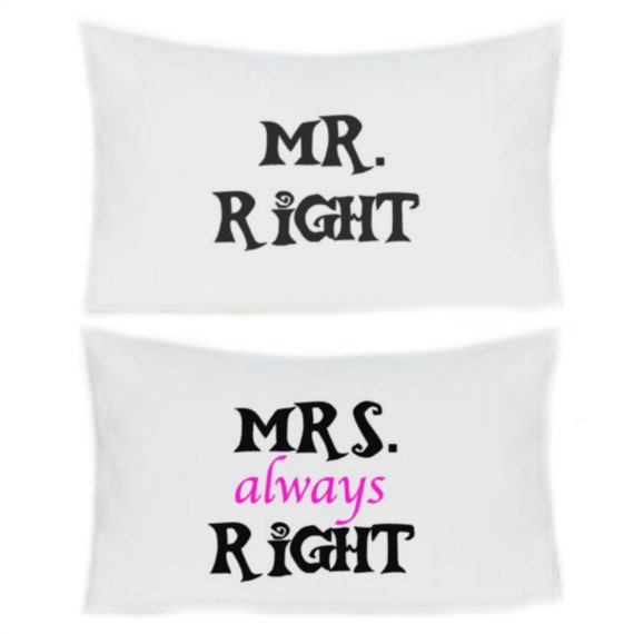Mr Right Mrs Always Right Pillow Cases Set by PoppyAndPetalDesign