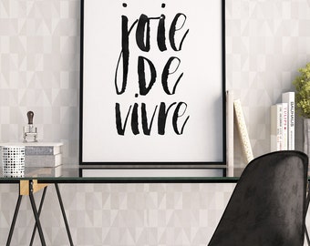 Joie De Vivre Motivational Quote Inspirational Quote Calligraphy