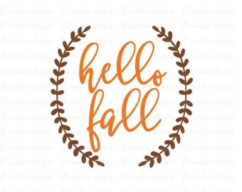 Hello Fall SVG, Fall SVG, Autumn SVG, Thanksgiving Svg, Laurel Wreath Svg, Fall Clipart, Silhouette Cut Files, Cricut Files