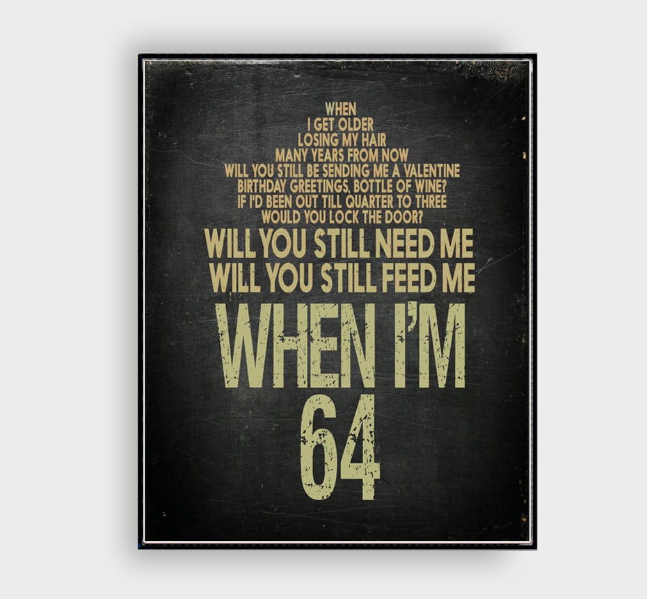 I m four перевод. Битлз 64. When i'm 64 the Beatles. When i’m Sixty‐four the Beatles. When i am Sixty four Beatles текст.