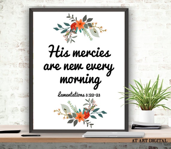 His Mercies Are New Every Morning Lamentations 3:22-23