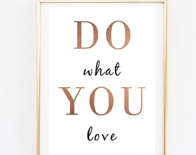 Do What You Love / Black Copper Poster / Minimalist Poster / 50x70 Quotation Printable / Motivational Poster / Inspirational Wall Art