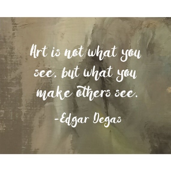 Art is Not What You See but What You Make Others See Edgar