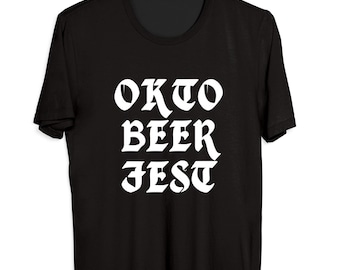 OKTO BEER FEST - Oktoberfest T-Shirt - Funny Oktoberfest Beerfest Tee for Him - Beer Lover - Nice T-Shirt Gift for Oktoberfest