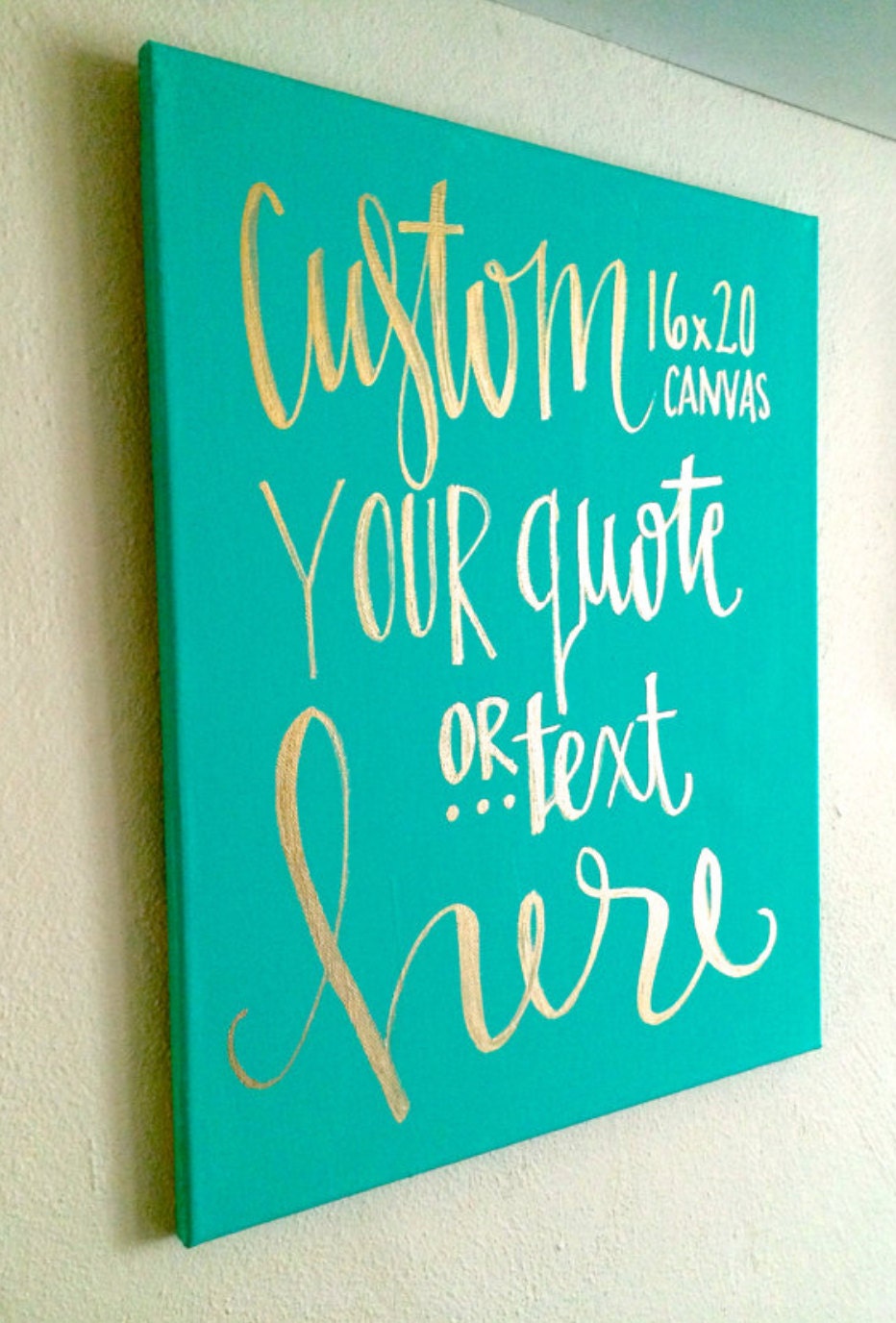 Custom 16x20 canvas custom quote canvas quotes on canvas