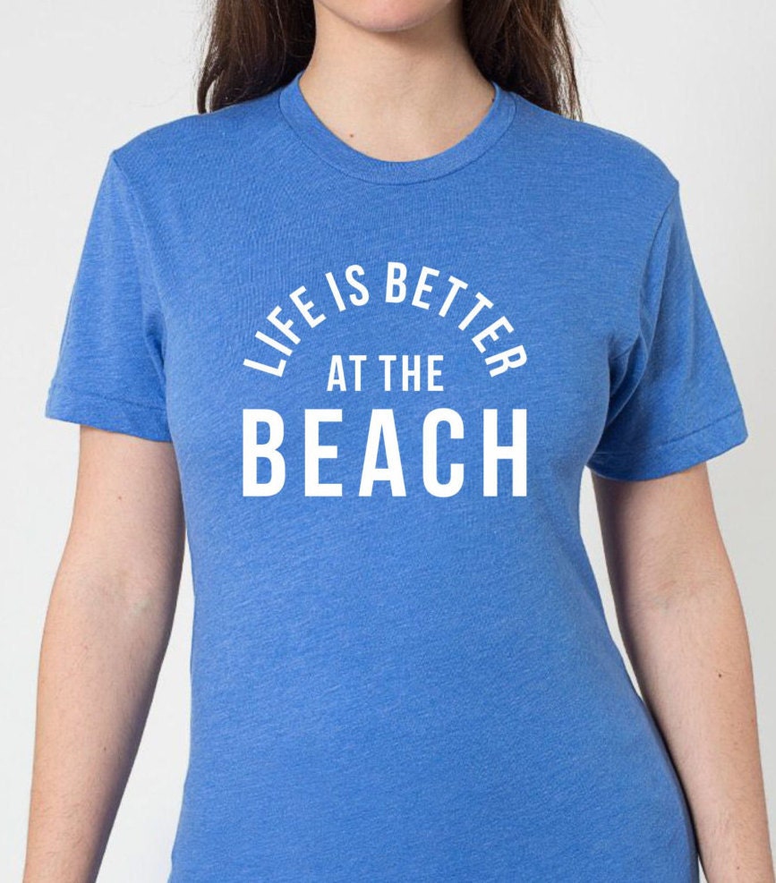 Life is better at the Beach. T-shirt Beach Coverup by RagExchange