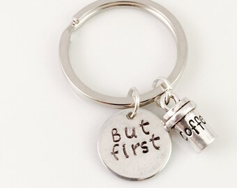 But First...Coffee, Coffee Keyring, Silver charm keychain, hand stamped disc, Starbucks inspired