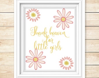Thank Heaven for Little Girls Digital Download Print, 11x14, 8x10, 5x7, Nursery Printable, Piper and Lily Prints