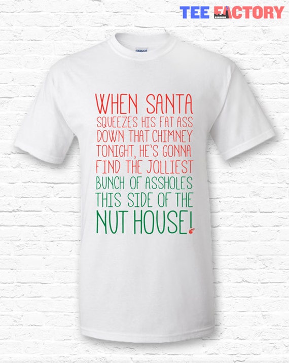 Christmas Vacation Movie Quote T-shirt Tshirt Tee Shirt Gift
