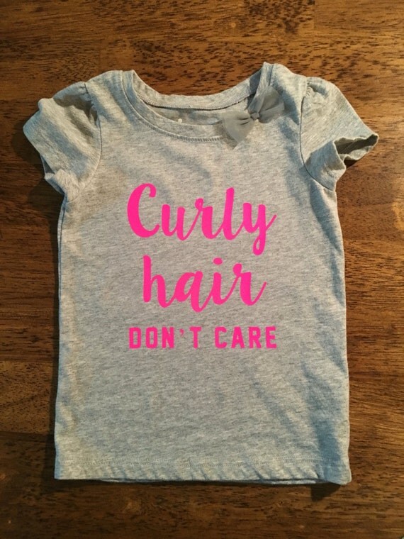 Curly hair dont care shirt
