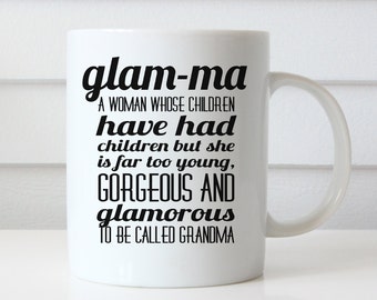 Glamma Mug, Glam Ma, Grandma Mug, Grandma Gift, Grandmother Mug, Grandmother Gift, Gifts for Grandma, Grandma Coffee Mug, New Grandma