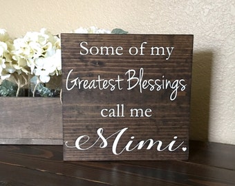Mimi Sign, Greatest Blessings Mimi Sign, Mimi Gift Sign, Grandma Sign, Gift for Mimi, Grandparents Gift